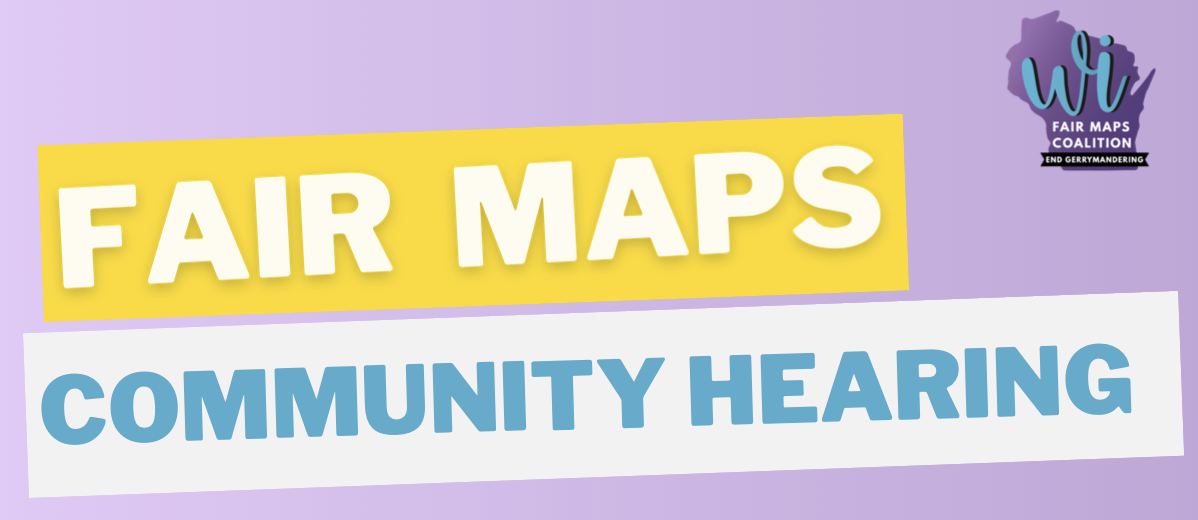 Fair Voting Maps: Community Hearing on Proposed Independent Commission