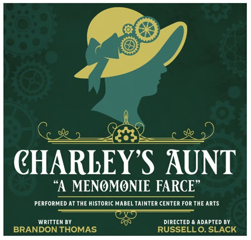 MTG’s “Charley’s Aunt: A Menomonie Farce” Opens this Weekend