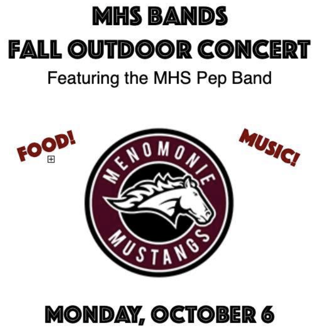 Music by the MHS Bands. Wilson Park. 6pm food; 7pm band. Hot dog plates available $5. Desserts free will donation. All money raised go to the band program. Source: Menomonie Band Boosters Facebook Page.