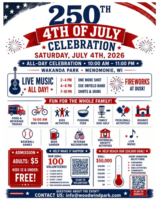 Plans for the 2026 July 4th Celebration at Wakanda Park in Menomonie are coming together. Looking for volunteers and donations. See QR codes above. For more info email info@woodwindpark.com