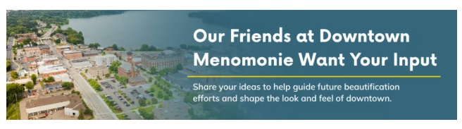 Downtown Menomonie is Seeking Your Input