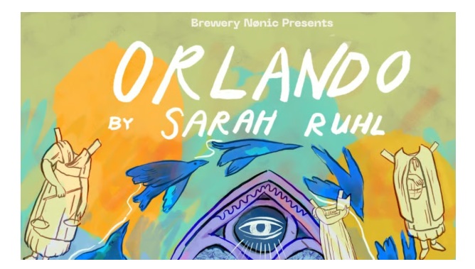 Live Theater Performances of 'Orlando by Sarah Ruhl'